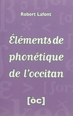 Eléments de phonétique de l'occitan - Robert Lafont