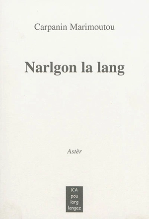 Narlgon la lang - Jean-Claude Carpanin Marimoutou