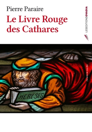 Le livre rouge des Cathares - Pierre Paraire