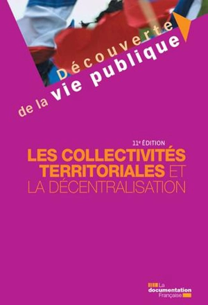 Les collectivités territoriales et la décentralisation - Michel Verpeaux