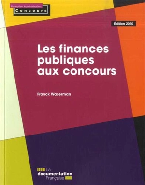 Les finances publiques aux concours - Franck Waserman