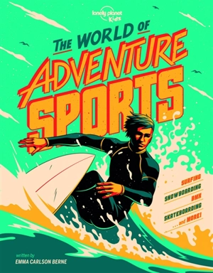 The world of adventure sports - Emma Carlson Berne