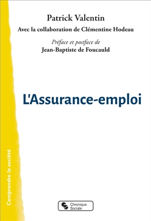 L'assurance-emploi - Patrick Valentin