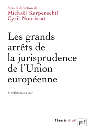 Les grands arrêts de la jurisprudence de l'Union européenne