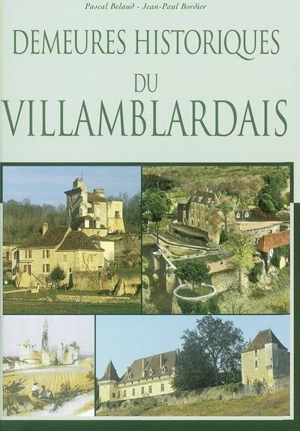 Demeures historiques du Villamblardais - Pascal Belaud