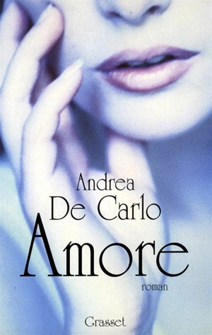 Amore - Andrea De Carlo