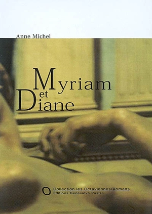 Myriam et Diane - Anne Michel