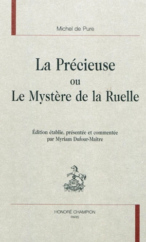 La précieuse ou Le mystère de la ruelle - Michel de Pure