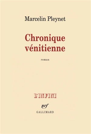 Chronique vénitienne - Marcelin Pleynet