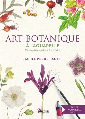 Art botanique à l'aquarelle : 15 esquisses prêtes à peindre - Rachel Pedder-Smith