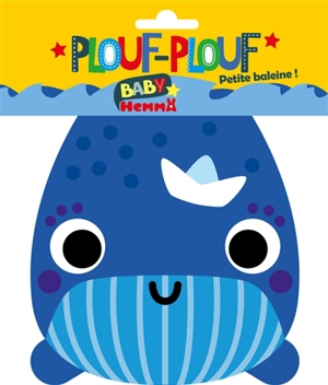 Plouf-plouf : petite baleine ! - Binbinrobin