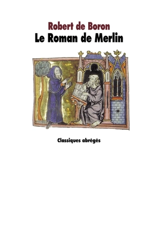 Le roman de Merlin - Robert de Boron