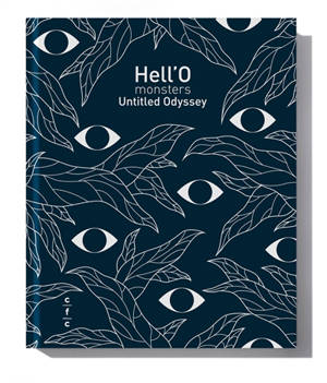 Hell'O monsters : Untitled odyssey - Antoine Detaille