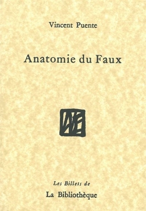 Anatomie du faux - Vincent Puente