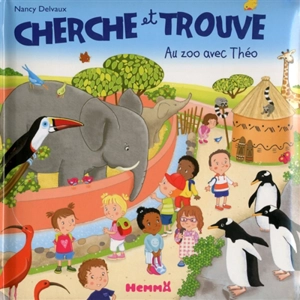 Cherche et trouve : au zoo avec Théo - Nancy Delvaux