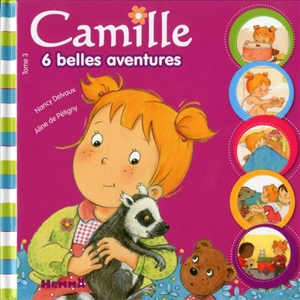 Camille : 6 belles aventures - Aline de Pétigny