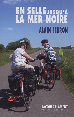 En selle jusqu'à la mer Noire - Alain Ferron