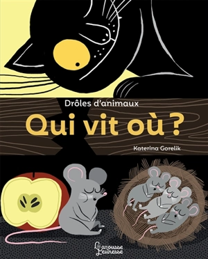 Drôles d'animaux : qui vit où ? - Katerina Gorelik