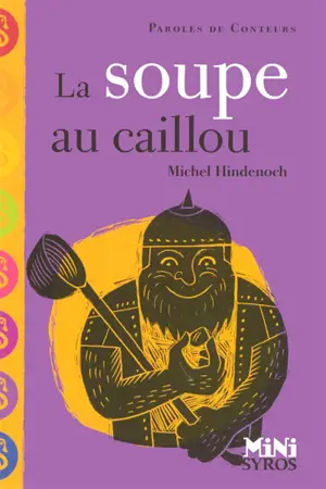 La soupe au caillou - Michel Hindenoch