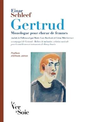 Gertrud : monologue pour choeur de femmes - Einar Schleef