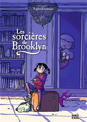 Les sorcières de Brooklyn. Vol. 1 - Sophie Escabasse