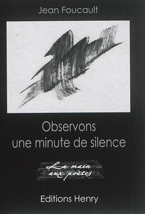 Observons une minute de silence - Jean Foucault