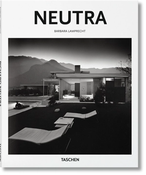 Richard Neutra : 1892-1970 : l'architecture pour une vie meilleure - Barbara Mac Lamprecht