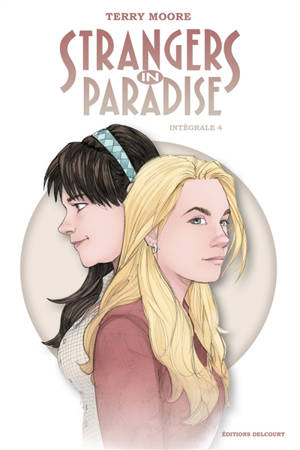 Strangers in paradise : intégrale. Vol. 4 - Terry Moore