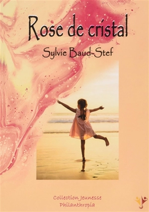 Rose de cristal - Sylvie Baud-Stef