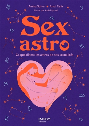 Sex astro : ce que disent les astres de nos sexualités - Amina Sutter