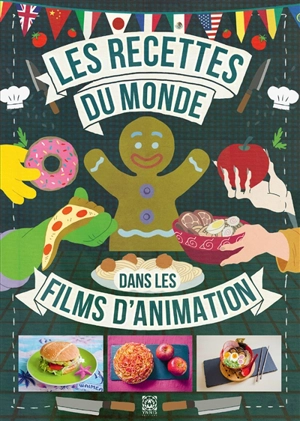 Les recettes du monde dans les films d'animation - Minh-Tri Vo