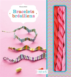 Bracelets brésiliens - Florence Bellot