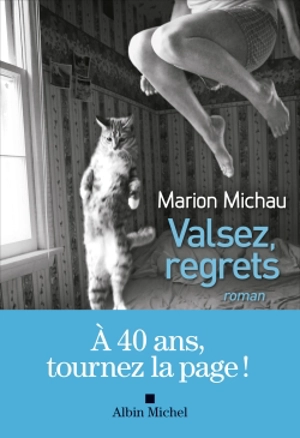 Valsez, regrets - Marion Michau