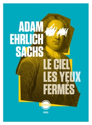 Le ciel les yeux fermés - Adam Ehrlich Sachs