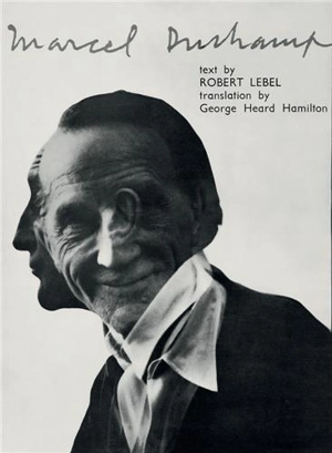 Marcel Duchamp - Robert Lebel