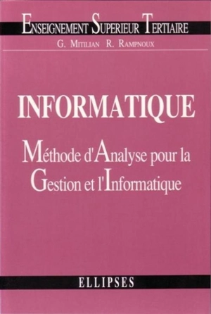 Informatique : méthode d'analyse pour la gestion et l'informatique - Gérard Mitilian