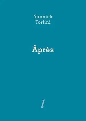 Âprès - Yannick Torlini