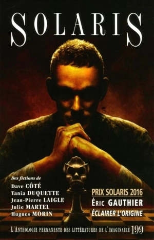Solaris : Anthologie permanente des littératures de l'imaginaire. Vol. 199 - Dave Côté