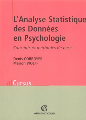 L'analyse statistique des données en psychologie : concepts et méthodes de base - Denis Corroyer