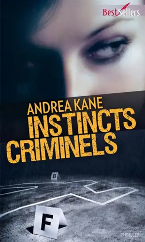 Instincts criminels - Andrea Kane