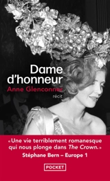 Dame d'honneur : une vie d'exception dans l'ombre de la Couronne : récit - Anne Glenconner