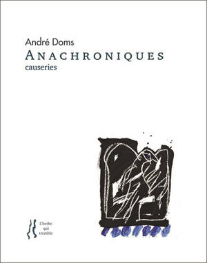 Anachroniques : causeries - André Doms