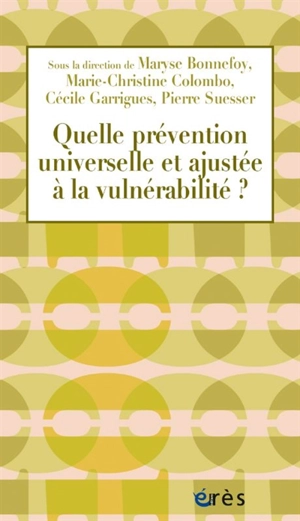 Quelle prévention universelle et ajustée à la vulnérabilité ?