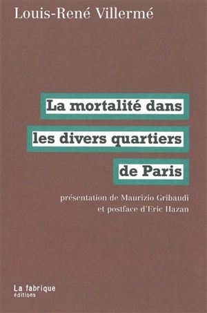 La mortalité dans les divers quartiers de Paris - Louis René Villermé