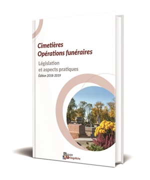 Cimetières, opérations funéraires : législation et aspects pratiques - Jean-Michel Coffy