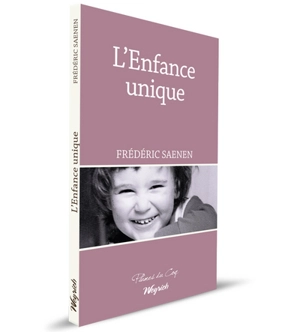 L'enfance unique - Frédéric Saenen