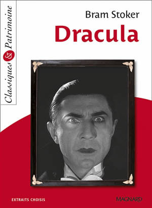 Dracula : extraits choisis - Bram Stoker