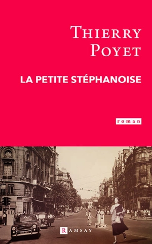 La petite Stéphanoise - Thierry Poyet