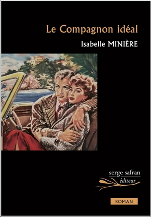 Le compagnon idéal - Isabelle Minière