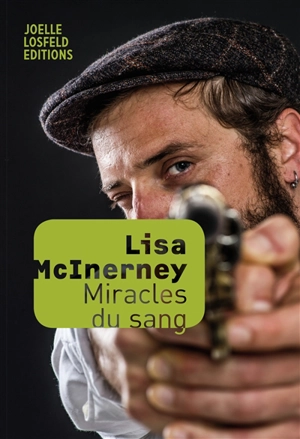 Miracles du sang - Lisa McInerney